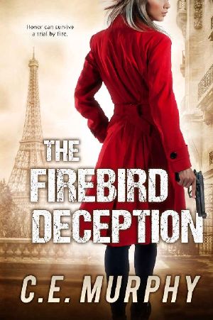 [The Strongbox Chronicles 02] • The Firebird Deception · Author's Preferred Edition